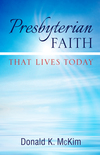 Presbyterian Faith That Lives Today