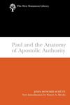 Paul and the Anatomy of Apostolic Authority (2007)