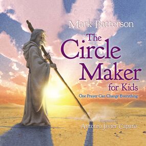 Circle Maker for Kids: One Prayer Can Change Everything