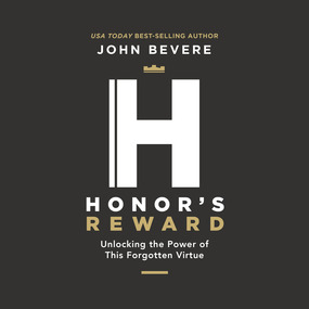 Honor's Reward: Unlocking the Power of this Forgotten Virtue