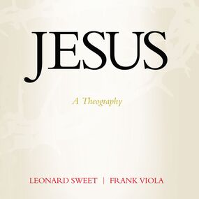 Jesus: A Theography