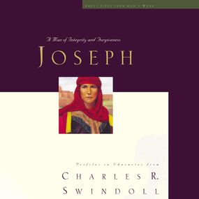 Great Lives: Joseph: A Man of Integrity and Forgiveness