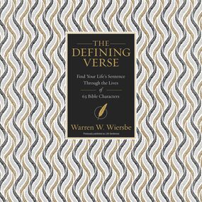 Defining Verse: Find Your Life’s Sentence Through the Lives of 63 Bible Characters