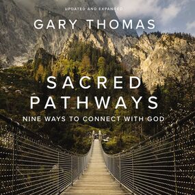 Sacred Pathways: Nine Ways to Connect with God