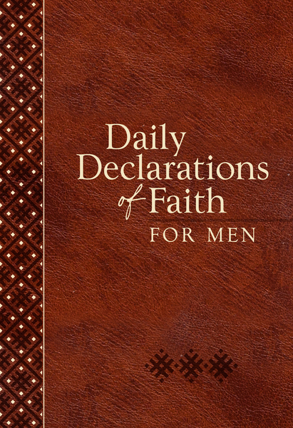 Daily Declarations of Faith for Men