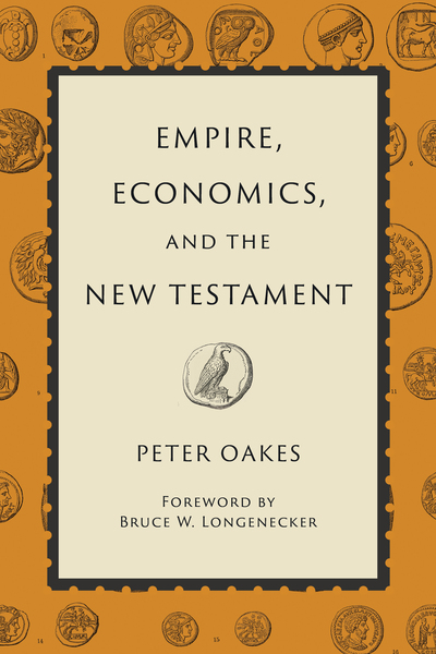 Empire, Economics, and the New Testament