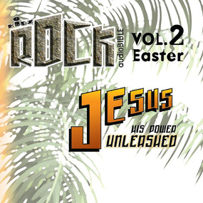 Jesus His Power Unleashed: Easter