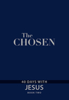 The Chosen Book Two: 40 Days with Jesus