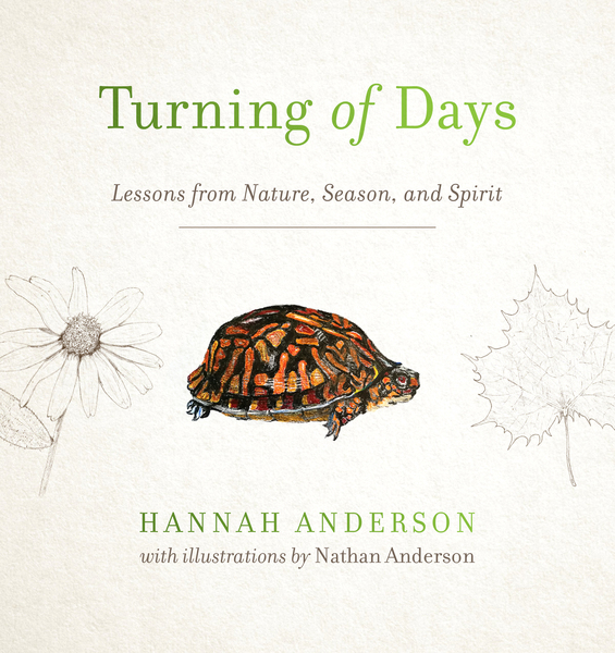 Turning of Days: Lessons from Nature, Season, and Spirit