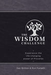 The Wisdom Challenge: Experience the Life-Changing Power of Proverbs