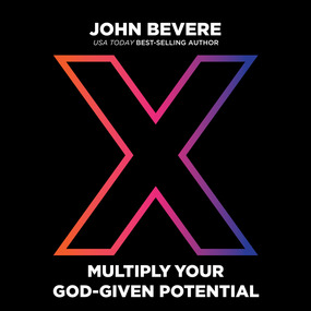 X: Multiply Your God-Given Potential