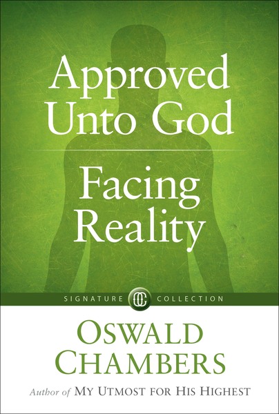 Approved Unto God / Facing Reality