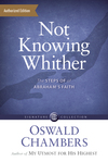 Not Knowing Whither: The Steps of Abraham's Faith