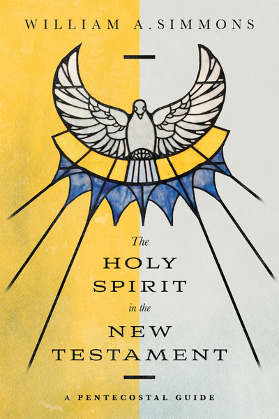 The Holy Spirit in the New Testament: A Pentecostal Guide