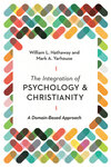 The Integration of Psychology and Christianity: A Domain-Based Approach