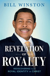 Revelation of Royalty: Rediscovering Your Royal Identity in Christ