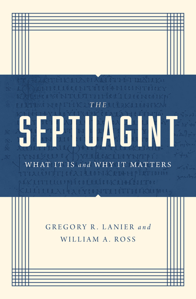 The Septuagint: What It Is and Why It Matters