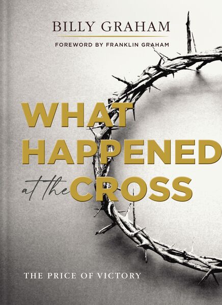 What Happened at the Cross: The Price of Victory