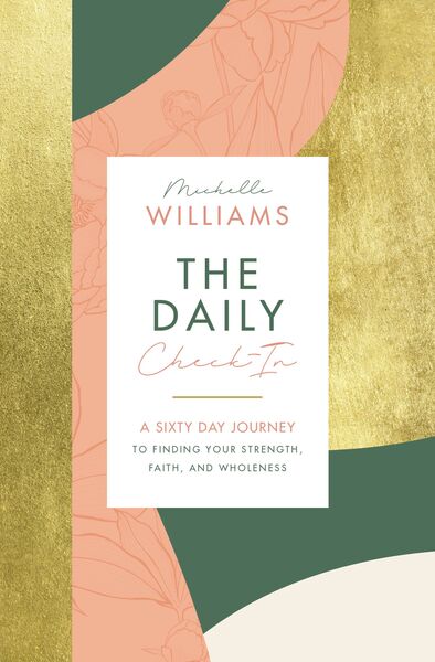 Daily Check-In: A 60-Day Journey to Finding Your Strength, Faith, and Wholeness