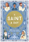 Saint a Day: A 365-Day Devotional Featuring Christian Saints