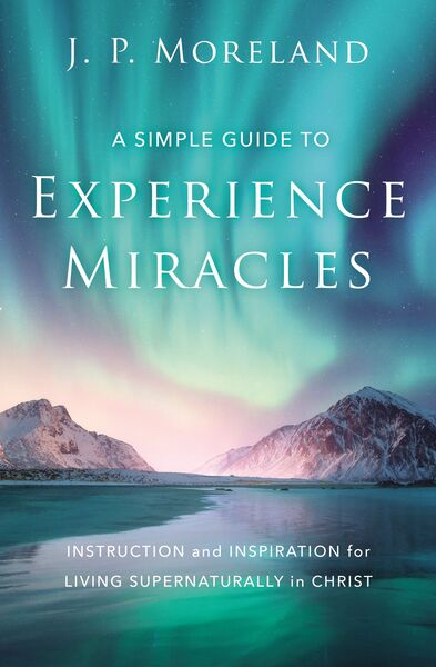 Simple Guide to Experience Miracles