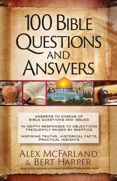 100 Bible Questions and Answers: Inspiring Truths, Historical Facts, Practical Insights