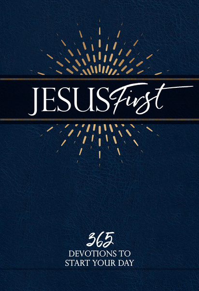 Jesus First: 365 Devotions to Start Your Day