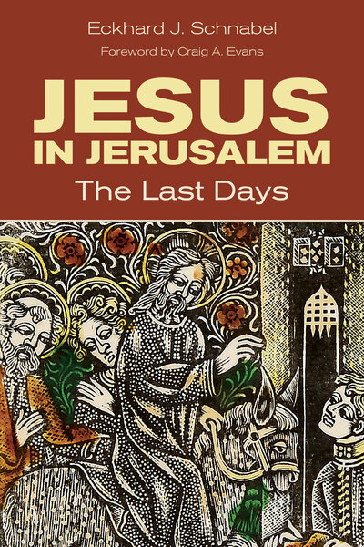 Jesus in Jerusalem: The Last Days