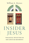 Insider Jesus: Theological Reflections on New Christian Movements