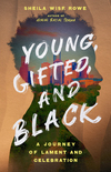 Young, Gifted, and Black: A Journey of Lament and Celebration