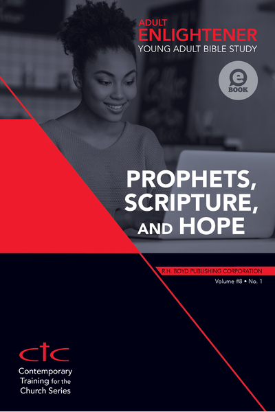 Adult Enlightener: Young Adult Bible Study: Prophets, Scripture, and Hope