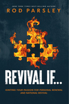 Revival If...: Igniting Your Passion for Personal Renewal and National Revival