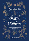 God Hears Her, A Joyful Christmas: 31 Morning and Evening Devotions (A Daily Advent Devotional for Women with 2 Readings Per Day)
