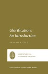 Glorification: An Introduction