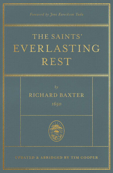 Saints' Everlasting Rest: Updated and Abridged 