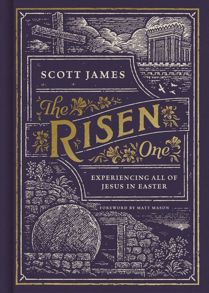 The Risen One: Experiencing All of Jesus in Easter