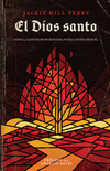 El Dios Santo: Cómo la santidad de Dios nos ayuda a confiar en Él