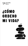 ¿Cómo ordeno mi vida?