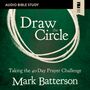 Draw the Circle: Audio Bible Studies