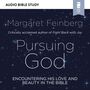 Pursuing God: Audio Bible Studies: Encountering His Love and Beauty in the Bible