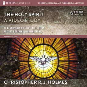 Holy Spirit: Audio Lectures