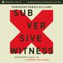 Subversive Witness Audio Lectures: Scripture's Call to Leverage Privilege