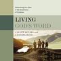 Living God's Word, Second Edition: Discovering Our Place in the Great Story of Scripture