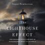 Lighthouse Effect: How Ordinary People Can Have an Extraordinary Impact in the World