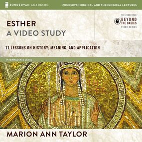 Esther: Audio Lectures: 11 Lessons on History, Meaning, and Application