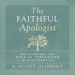 Faithful Apologist: Rethinking the Role of Persuasion in Apologetics