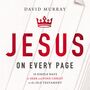 Jesus on Every Page: 10 Simple Ways to Seek and Find Christ in the Old Testament