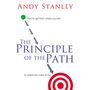 Principle of the Path: How to Get from Where You Are to Where You Want to Be