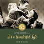 52 Little Lessons from It's a Wonderful Life