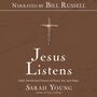 Jesus Listens (Narrated by Bill Russell): Daily Devotional Prayers of Peace, Joy, and Hope (the New 365-Day Prayer Book)